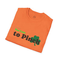 Load image into Gallery viewer, "Too Cute to Pinch" (BLACK) - Unisex Softstyle T-Shirt