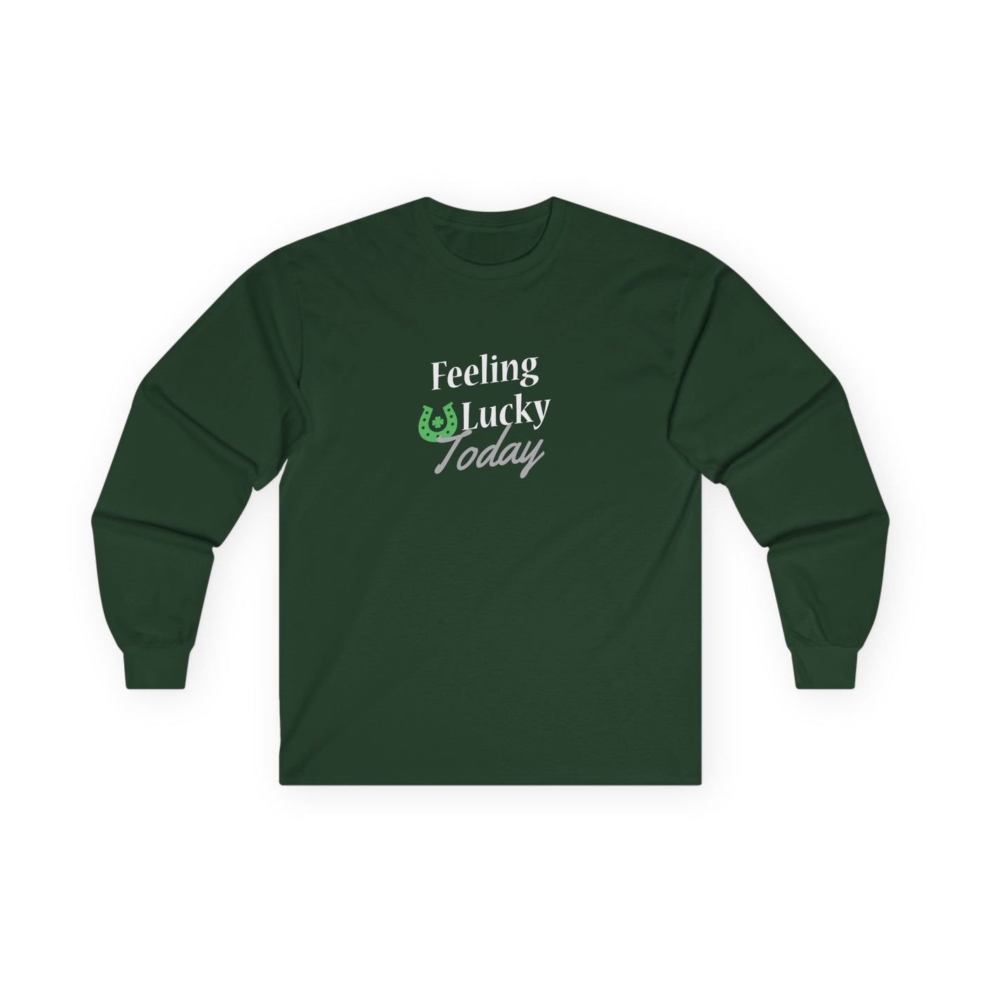 "FEELING LUCKY TODAY" - Unisex Ultra Cotton Long Sleeve Tee