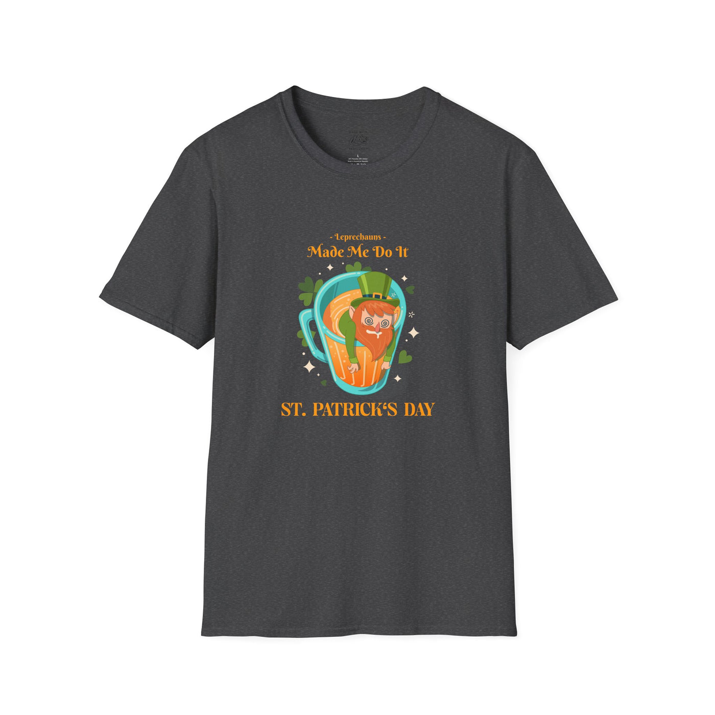 "Leprechauns Made Me Do It" - Unisex Softstyle T-Shirt