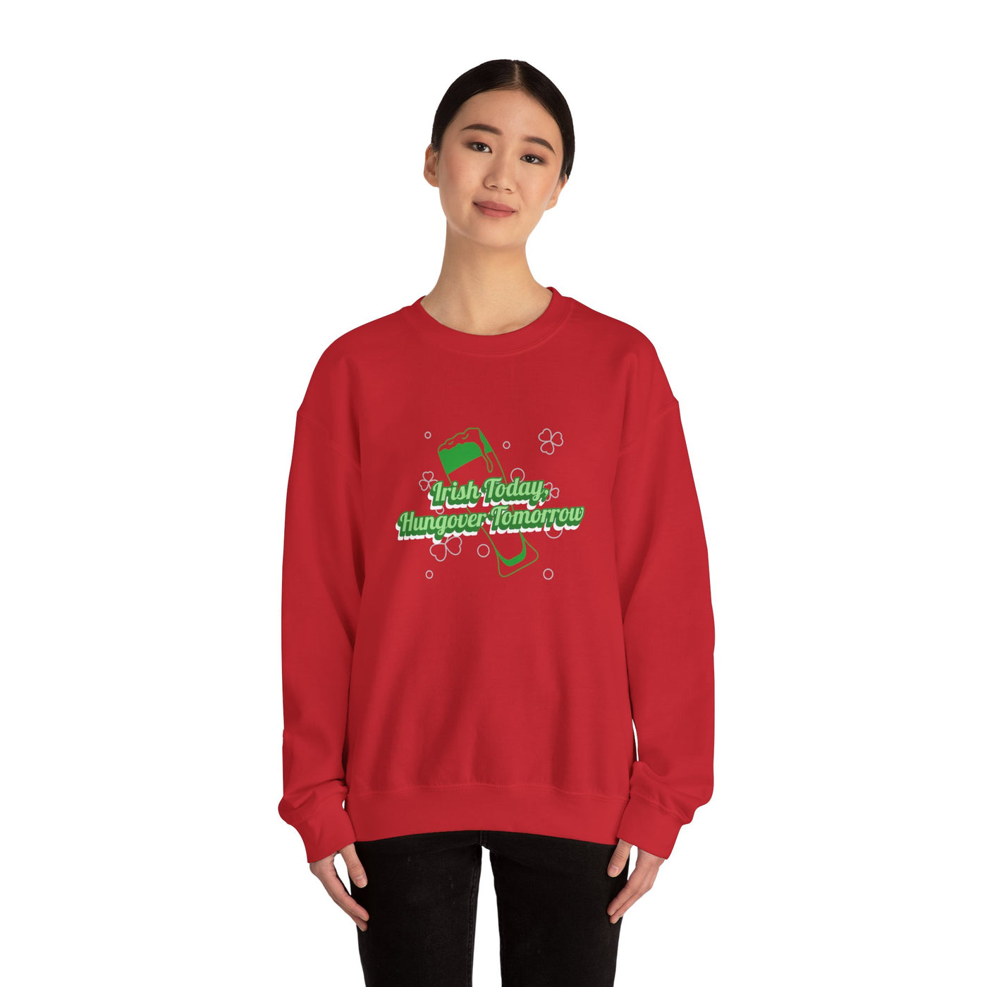 "Irish Today, Hungover Tomorrow" - Unisex Heavy Blend™ Crewneck Sweatshirt