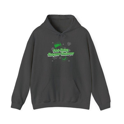 "Irish Today, Hungover Tomorrow" - Unisex Heavy Blend™ Hooded Sweatshirt