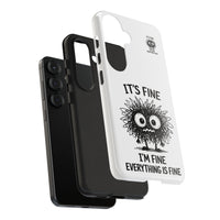 Load image into Gallery viewer, It's Fine, I'm Fine, Everything Is Fine — Sarcastic Funny Phone Case for iPhone, Samsung Galaxy &amp; Google Pixel