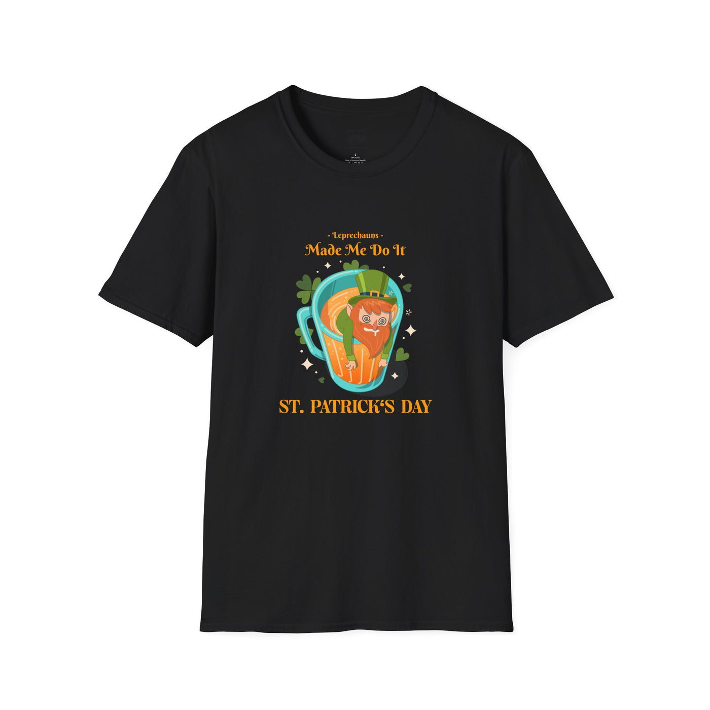 "Leprechauns Made Me Do It" - Unisex Softstyle T-Shirt