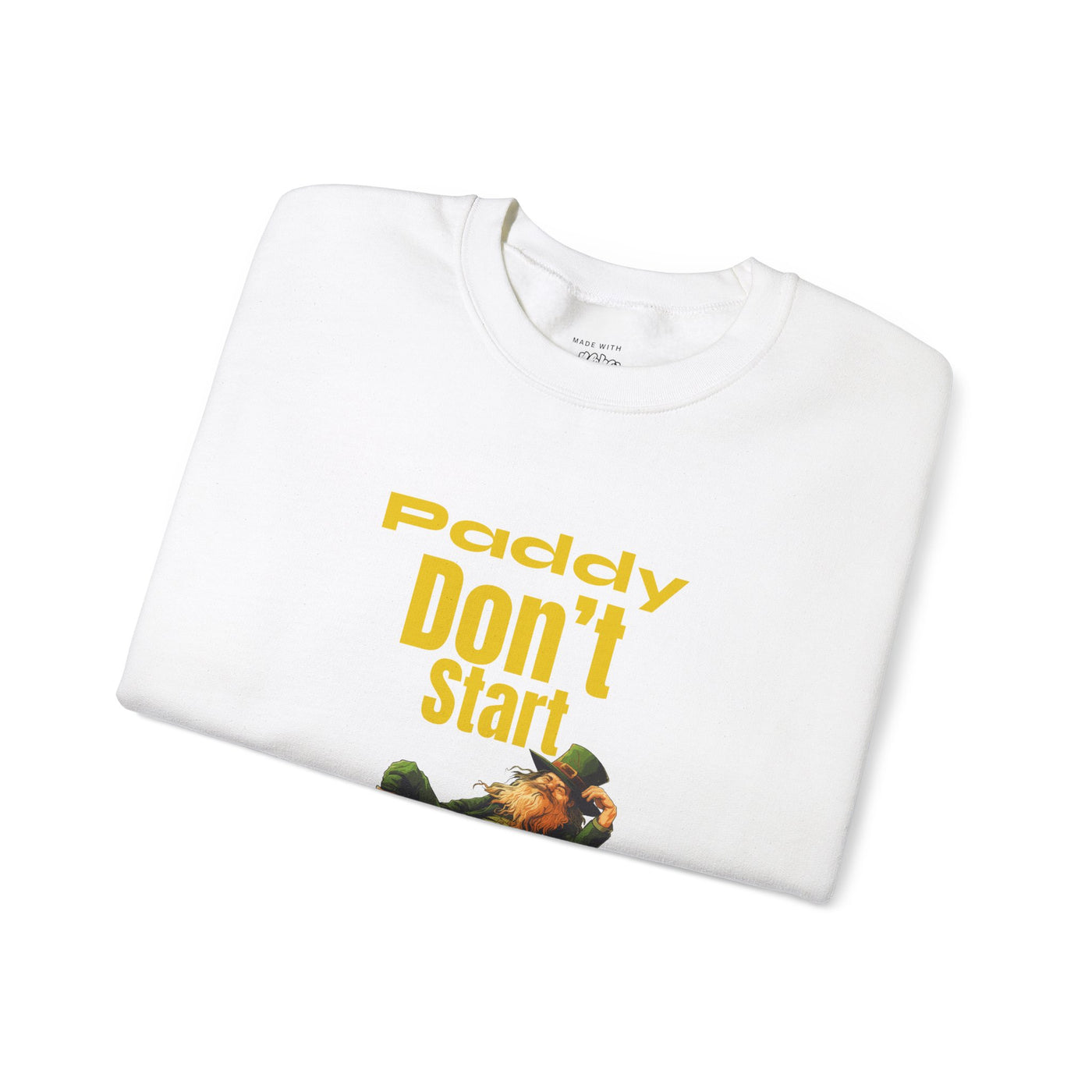 "PADDY DON'T START" - Unisex Heavy Blend™ Crewneck Sweatshirt