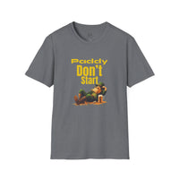 Load image into Gallery viewer, "PADDY DON'T START" - Unisex Softstyle T-Shirt
