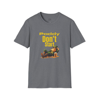 "PADDY DON'T START" - Unisex Softstyle T-Shirt