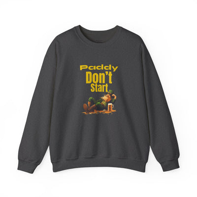 "PADDY DON'T START" - Unisex Heavy Blend™ Crewneck Sweatshirt