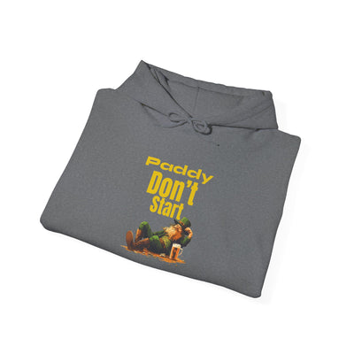 "PADDY DON'T START" - Unisex Heavy Blend™ Hooded Sweatshirt