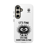 Load image into Gallery viewer, It's Fine, I'm Fine, Everything Is Fine — Sarcastic Funny Phone Case for iPhone, Samsung Galaxy &amp; Google Pixel