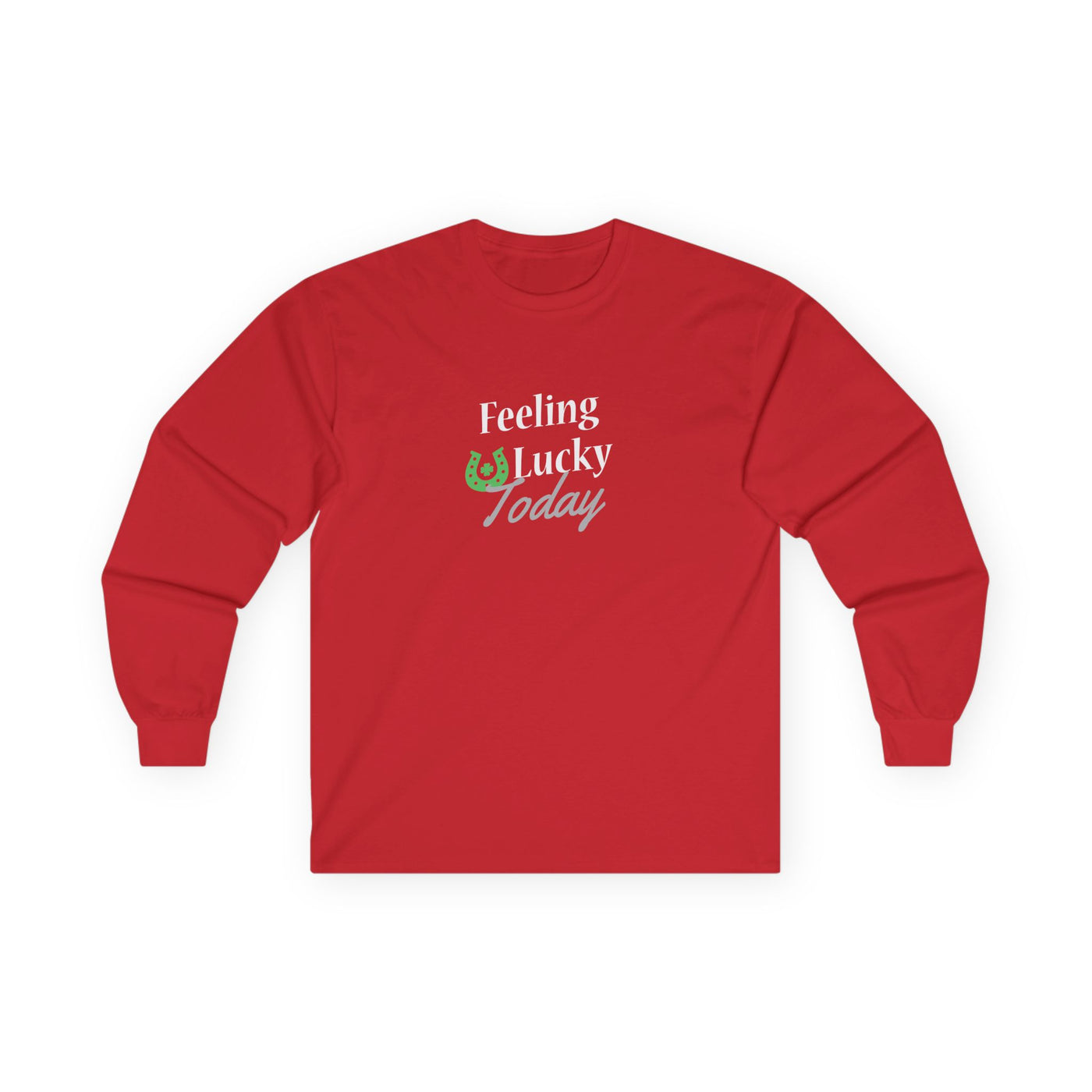 "FEELING LUCKY TODAY" - Unisex Ultra Cotton Long Sleeve Tee