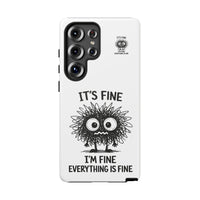 Load image into Gallery viewer, It's Fine, I'm Fine, Everything Is Fine — Sarcastic Funny Phone Case for iPhone, Samsung Galaxy &amp; Google Pixel